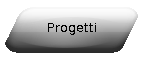 Progetti